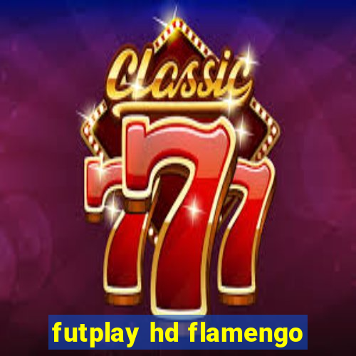 futplay hd flamengo